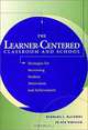 The Learner-Centered Classroom and School : Strategies for Increasing Student Motivation and Achievement (Jossey-Bass Education Series), Barbara L. McCombs, Jo Sue Whisler 