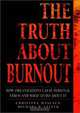 The Truth About Burnout: How Organizations Cause Personal Stress and What to Do About It, Christina Maslach, Michael P. Leiter 