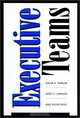 Executive Teams (Jossey-Bass Business and Management Series), David A. Nadler, Janet L. Spencer, Janet L. Spencer, the Delta Consulting Group Inc 
