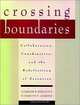 Crossing Boundaries : Collaboration, Coordination, and the Redefinition of Resources, Seymour B. Sarason, Elizabeth M. Lorentz 