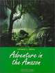 Adventure in the Amazon (Pfeiffer), Lorraine L. Ukens 