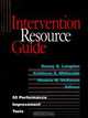 Intervention Resource Guide : 50 Performance Improvement Tools, Danny G. Langdon, Kathleen S. Whiteside, Monica M. McKenna 