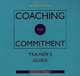 Coaching for Commitment, Trainer