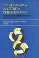 The Changing Nature of Performance : Implications for Staffing, Motivation, and Development (J-B SIOP Frontiers Series), Daniel R. Ilgen, Elaine D. Pulakos 