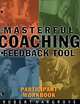 Masterful Coaching Feedback Tool: Grow Your Business, Multiply Your Profits, Win the Talent War! (Self Instrument), Robert Hargrove, Harvard Leadership Project 