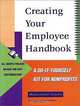 Creating Your Employee Handbook : A Do-It-Yourself Kit for Nonprofits, Leyna Bernstein, Leyna Bernstein 