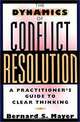 The Dynamics of Conflict Resolution: A Practitioner