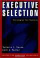 Executive Selection: Strategies for Success, Valerie I. Sessa, Jodi J. Taylor, Valerie I. Sessa, Jodi J. Taylor 