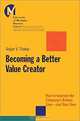 Becoming a Better Value Creator: How to Improve the Company