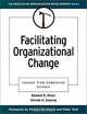Facilitating Organization Change: Lessons from Complexity Science, Edwin E. Olson, Glenda H. Eoyang, Richard Beckhard, Peter Vaill 