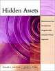 Hidden Assets: Revolutionize Your Development Program with a Volunteer-Driven Approach, Diane Hodiak, John S. Ryan, Diane Hodiak 