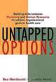 Untapped Options: Building Links Between Marketing and Human Resources to Achieve Organizational Goals in Health Care, Bea Northcott, Janette Helm, Bea Northcott, Janette Helm 