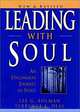 Leading with Soul: An Uncommon Journey of Spirit, New & Revised, Lee G. Bolman, Terrence E. Deal, Lee G. Bolman, Terrence E. Deal 
