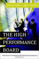 The High-Performance Board : Principles of Nonprofit Organization Governance (The Jossey-Bass Nonprofit and Public Management Series), Dennis D. Pointer, James E. Orlikoff 