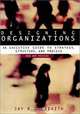 Designing Organizations: An Executive Guide to Strategy, Structure, and Process Revised, Jay R. Galbraith, Jay R. Galbraith 