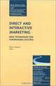 New Directions for Philanthropic Fundraising, Direct and Interactive Marketing : New Techniques for Fundraising Success, No. 33 Fall 2001 (J-B PF Sing ... Philanthropic Fundraising), Adrian Sargeant 