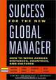 Success for the New Global Manager: How to Work Across Distances, Countries, and Cultures, Maxine Dalton, Chris Ernst, Jennifer Deal, Jean Leslie, Christopher T. Ernst, Jennifer Deal, Jean Leslie 