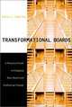 Transformational Boards (Jossey-Bass Nonprofit and Public Management Series), Byron Tweeten 