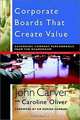 Corporate Boards that Create Value, John Carver, Caroline Oliver 
