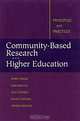 Community-Based Research and Higher Education : Principles and Practices (Jossey-Bass Higher and Adult Education (Hardcover)), Kerry J. Strand, Nicholas Cutforth, Randy Stoecker, Sam Marullo, Patrick Donohue 