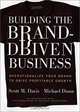Building the Brand-Driven Business: Operationalize Your Brand to Drive Profitable Growth, Scott M. Davis, Michael Dunn, David A. Aaker 