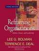 Reframing Organizations: Artistry, Choice, and Leadership, Lee G. Bolman, Terrence E. Deal 