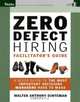 Zero Defect Hiring, Facilitator