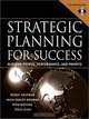 Strategic Planning for Success: Aligning People, Performance, and Payoffs, Roger Kaufman, Hugh Oakley-Brown, Ryan Watkins, Doug Leigh 