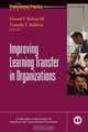 Improving Learning Transfer in Organizations, Elwood F. Holton 