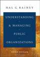 Understanding and Managing Public Organizations, Hal G. Rainey 
