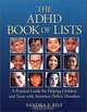 The ADHD Book of Lists: A Practical Guide for Helping Children and Teens with Attention Deficit Disorders, Sandra F. Rief 