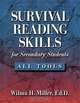 Survival Reading Skills for Secondary Students, All Tools, Wilma H. Miller, Wilma H. Miller 