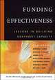 Funding Effectiveness : Lessons in Building Nonprofit Capacity, Barbara Kibbe 