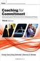 Coaching for Commitment: Achieveing Superior Performance from Individuals and Teams , Third Edition, Cindy Coe, Amy Zehnder, Dennis C. Kinlaw 