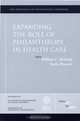 Expanding the Role of Philanthropy in Health Care : New Directions for Philanthropic Fundraising (J-B PF Single Issue Philanthropic Fundraising), 