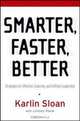 Smarter, Faster, Better: Strategies for Effective, Enduring, and Fulfilled Leadership, Karlin Sloan, Lindsey Pollak 