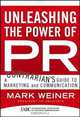Unleashing the Power of PR: A Contrarian