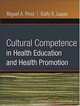 Cultural Competence in Health Education and Health Promotion (Public Health/AAHE), 