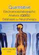 Quantitative Electroencephalographic Analysis (Qeeg) Databases for Neurotherapy: Description, Validation, and Application, 