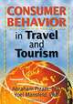 Consumer Behavior in Travel and Tourism, Abraham Pizam, Yoel Mansfeld 