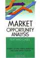 Market Opportunity Analysis: Text And Cases, Philip K. Sherwood, J. Paul Dunn, David L. Loudon 