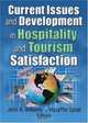 Current Issues and Development in Hospitality and Tourism Satisfaction, 