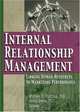 Internal Relationship Management: Linking Human Resources To Marketing Performance (Journal of Relationship Marketing Monographic Separates), 