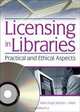 Licensing In Libraries: Practical And Ethical Aspects (Published Simultaneously as the Journal of Library Administr), 