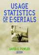 Usage Statistics of E-Serials, Editor David C. Fowler 