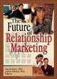 Future of Relationship Marketing, 