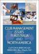 Club Management Issues in Australia And North America, 