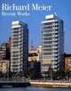 Richard Meier: Recent Works, Silvio Cassara 
