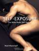 Self-Exposure : The Male Nude Self-Portrait, Reed Massengill 