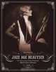 Jazz Age Beauties: The Lost Collection of Ziegfeld Photographer Alfred Cheney Johnston, Robert Hudovernik 